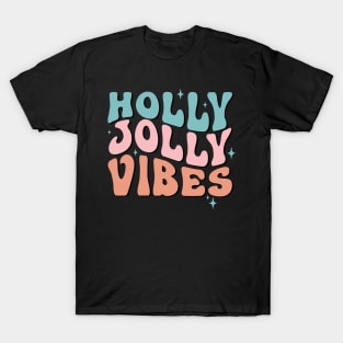 holly jolly Vibes T-Shirt